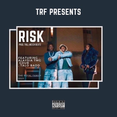 Risk (feat. Talo Badd & GDub) - Single