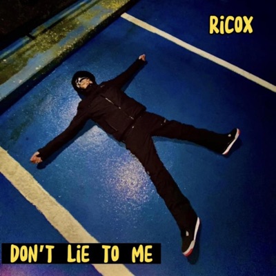 Don't Lie To Me - Single
