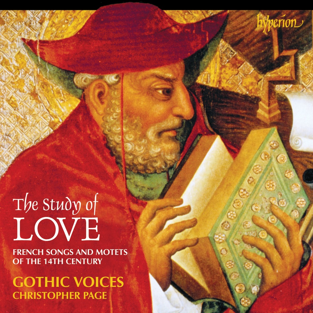 Обложка альбома «The Study of Love: French Songs & Motets of the 14th Century» — Gothic Voices & Christopher Page