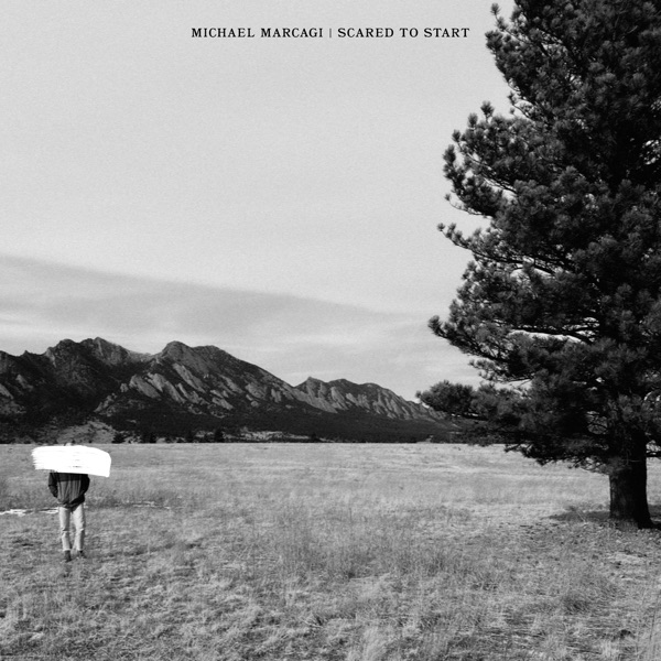 Michael Marcagi - Scared To Start