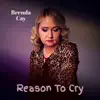 Reason To Cry