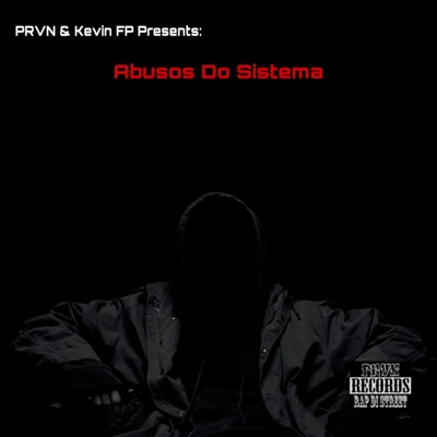 Abusos do Sistema (feat. Kevin FP) - Single