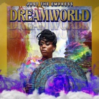 DreamWorld - Single - Just The Empress