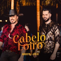 Cabelo Loiro - Single - Augusto & Atílio