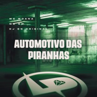 Automotivo das Piranhas - Single - Mc Moana, MC GW & DJ BN Original