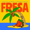 Fresa (feat. Naranja Cuatro) - Single