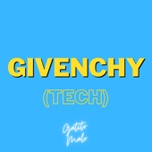 Givenchy (Tech) [Remix] artwork