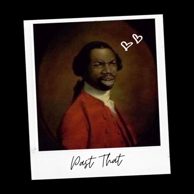 Past That (feat. Rhoma BTW) - Single