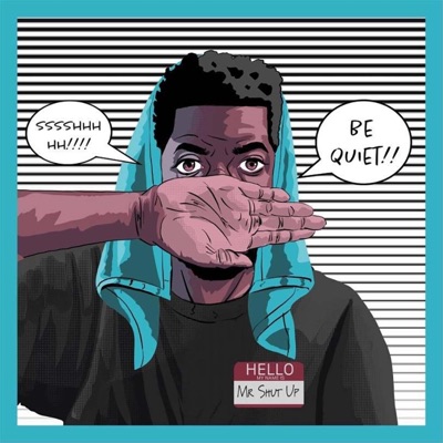 Mr. Shut Up