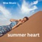 Summer Heart - WOE Music lyrics