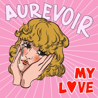 Au Revoir (My Love) - Single