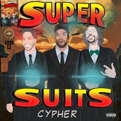 Super Suits Cypher (feat. jiji 09 & Mr Tunez) - Single