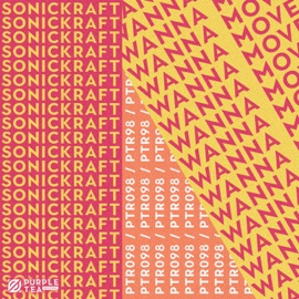 Wanna Move (Radio Edit) Sonickraft