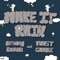 Make It Rain - Anthony Kannon & Frost Gamble lyrics