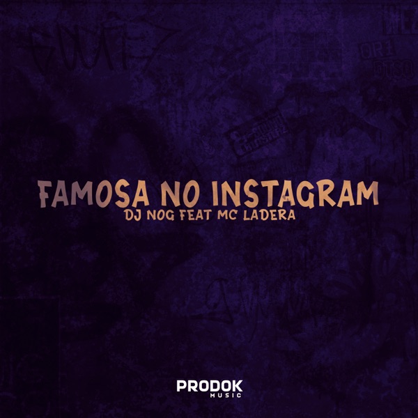 Famosa no Instagram (feat. MC LADERA)