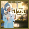Bacaan Surah Yasin, Tahlil & Doa - Hazamin Inteam