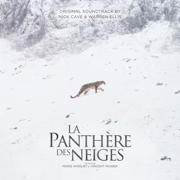 La Panthère Des Neiges (Original Soundtrack) - Nick Cave & Warren Ellis