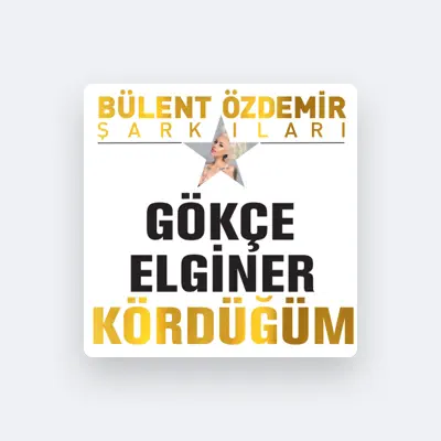 Listen to Gökçe Elginer, watch music videos, read bio, see tour dates & more!