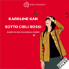 Sotto cieli rossi: Diario di una millennial cinese - Karoline Kan