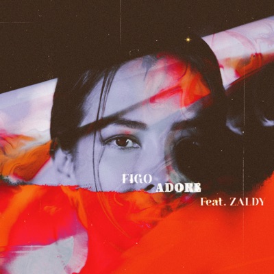 ADORE (feat. Zaldy) - Single