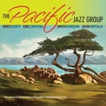 The Pacific Jazz Group, Dred Scott Trio & Eric Crystal - Maid in Mexico