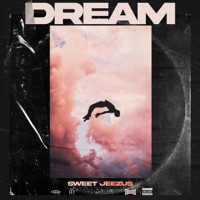 Dream - Single - SomeKindaWonderful, Sweet Jeezus & Poison Ivory