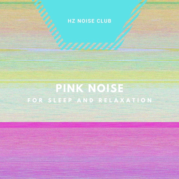 Pink Noise for Sleep and Relaxation