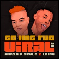 Se nos fué Viral - Single - Amazing Style & Laipy