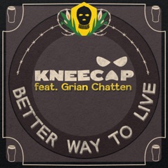 Better Way To Live (feat. Grian Chatten) - Single