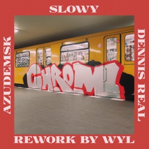 Chrom (Rework by Wyl) [feat. Wyl]