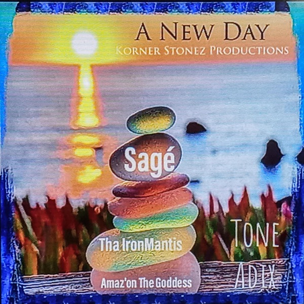 A New Day (feat. Tone Adix, Sag'e & Amaz'on The Goddess)