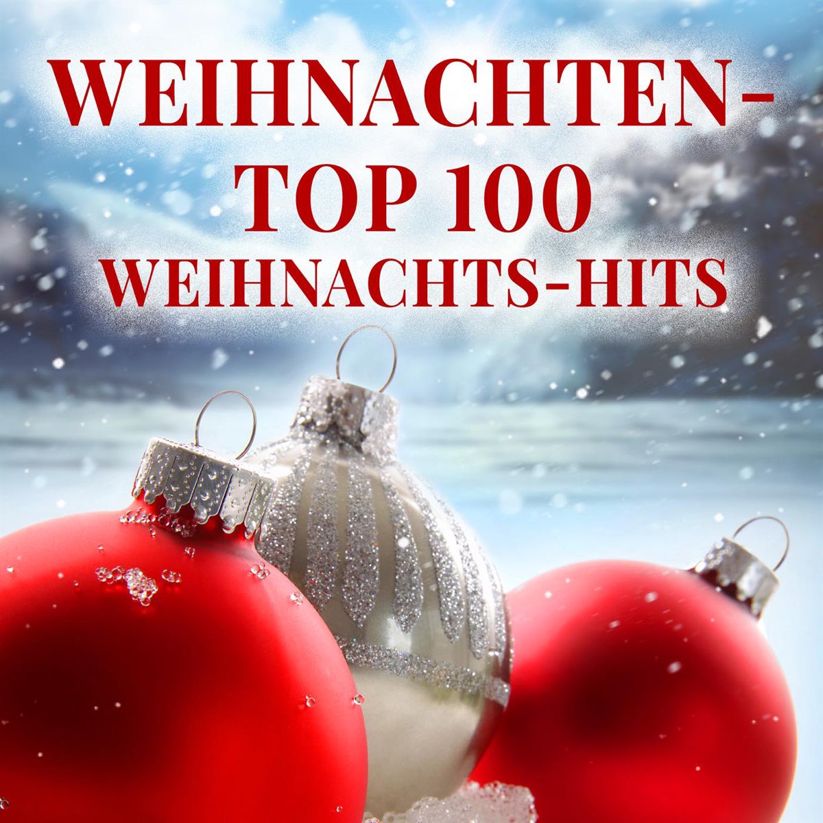 ‎Weihnachten Top 100 WeihnachtsHits Album von Verschiedene Interpretinnen Apple Music