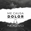 Grupo Nocivo - Me causa dolor