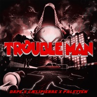 Trouble Man 2024 (Dunk) - Single - Dape, Paletten & cælipierre