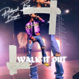Walk It Out BRAYD0