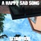 A Happy Sad Song - SlumpHub lyrics