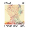 I Want Your Soul - Single