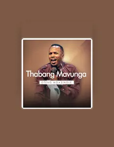Listen to Thabang Mavunga, watch music videos, read bio, see tour dates & more!