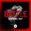 Battle - Symphonic Trap