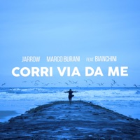 Corri via da me (feat. Bianchini) - Single - Marco Burani & JARROW