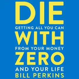 Die With Zero