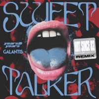 Sweet Talker (Hot Since 82 Remix) - Single - Years & Years, Galantis & Hot Since 82