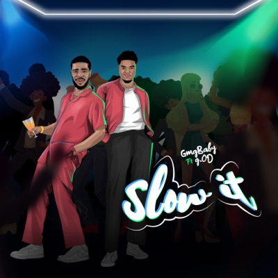 Slow It (feat. G.Od) - Single