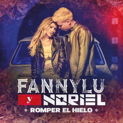 Romper El Hielo - Fanny Lu & Noriel