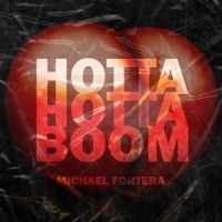 Hotta Hotta Boom - Single - Michael Fortera