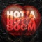 Hotta Hotta Boom - Michael Fortera lyrics