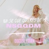 Nsqqdm (No Se Qué Quieres de Mí) - Single