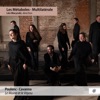 Léo Warynski Messe, un jour ordinaire: I. Kyrie Poulenc, Cavanna: Le Moine et le Voyou