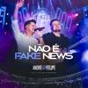 Não é Fake News (Ao Vivo) - Single