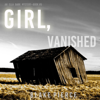 Girl, Vanished (An Ella Dark FBI Suspense Thriller—Book 5) - Blake Pierce